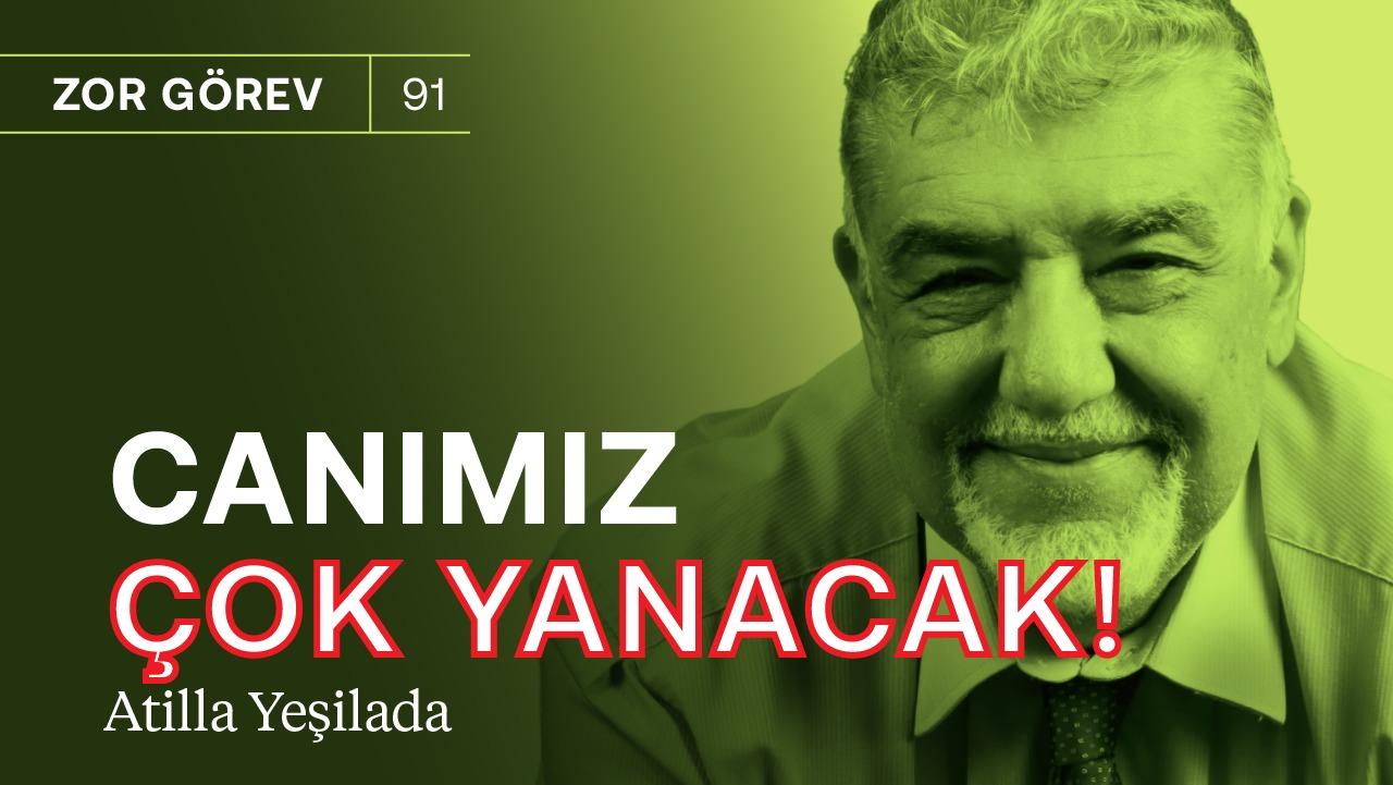 Canımız çok yanacak! & Servet vergisi mi ücretlilerin ümüğünü sıkmak mı? | Atilla Yeşilada