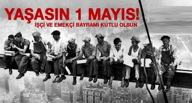 YAŞASIN 1 MAYIS..!