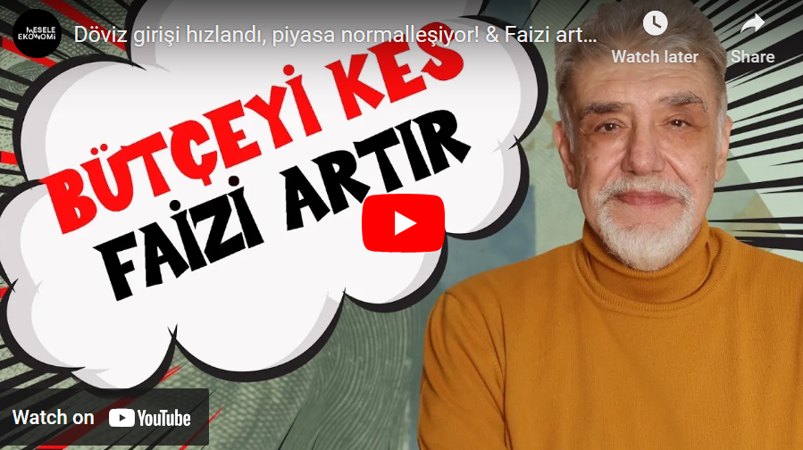 Döviz girişi hızlandı, piyasa normalleşiyor! & Faizi artır, bütçeyi kes | Atilla Yeşilada