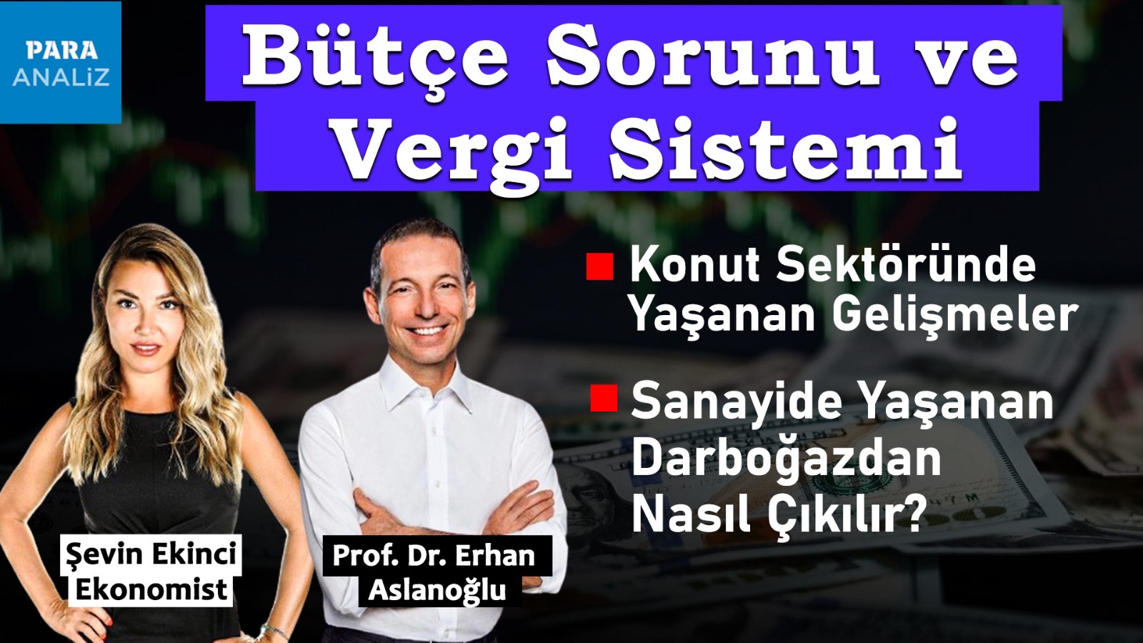 Prof. Dr. Erhan Aslanoğlu Para Analiz’in bu hafta yayın konuğu oldu